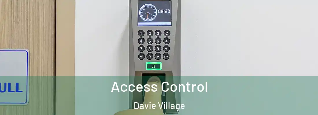 Access Control Davie Village