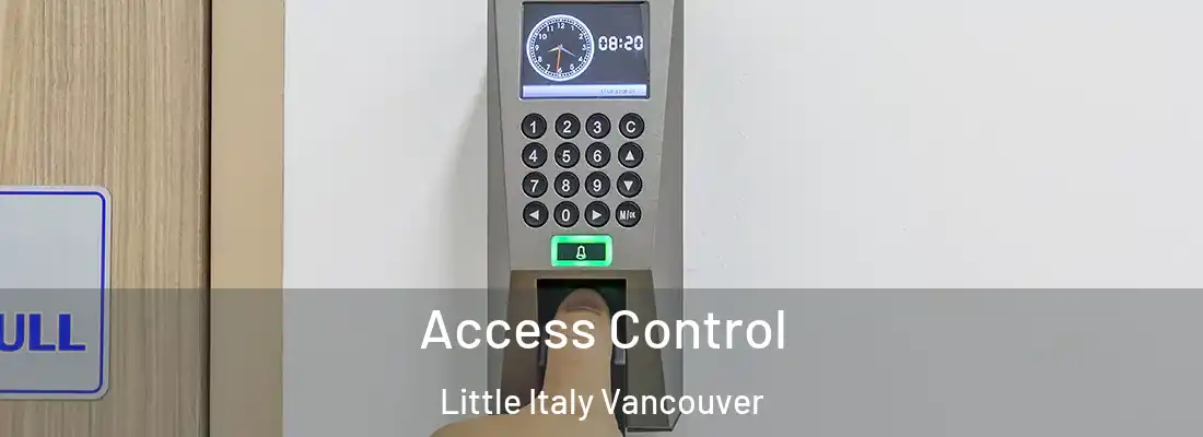 Access Control Little Italy Vancouver