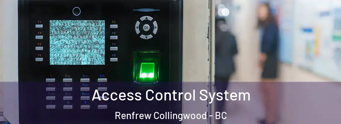  Access Control System Renfrew Collingwood - BC