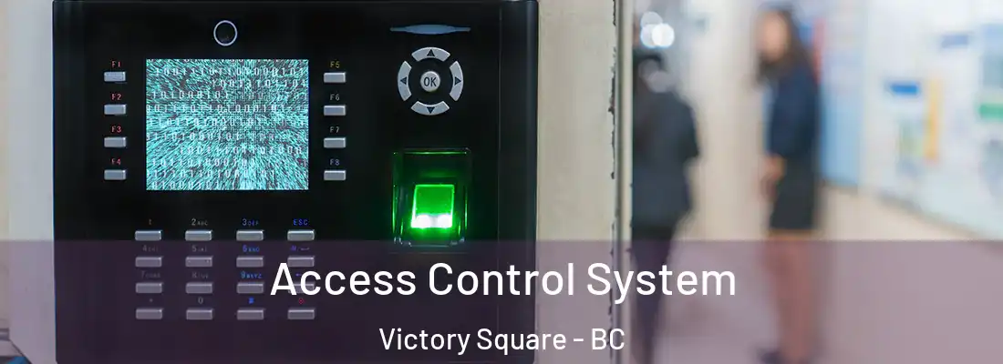  Access Control System Victory Square - BC