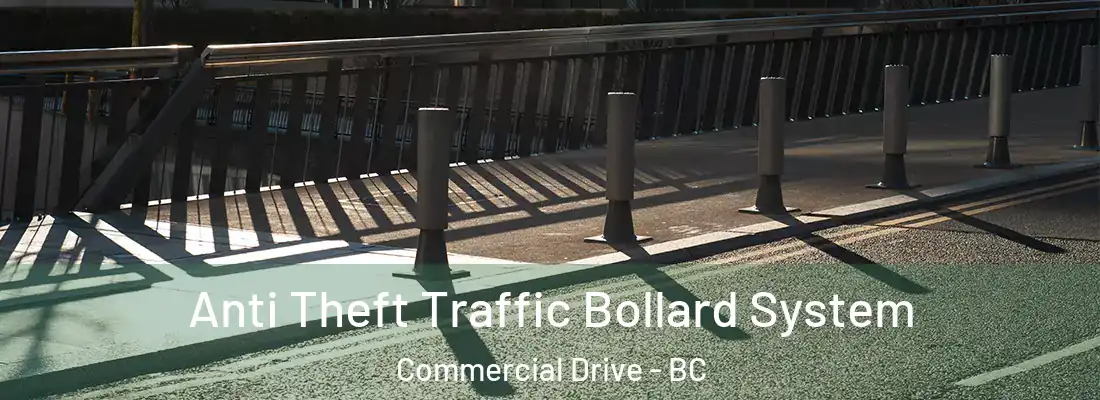  Anti Theft Traffic Bollard System Commercial Drive - BC