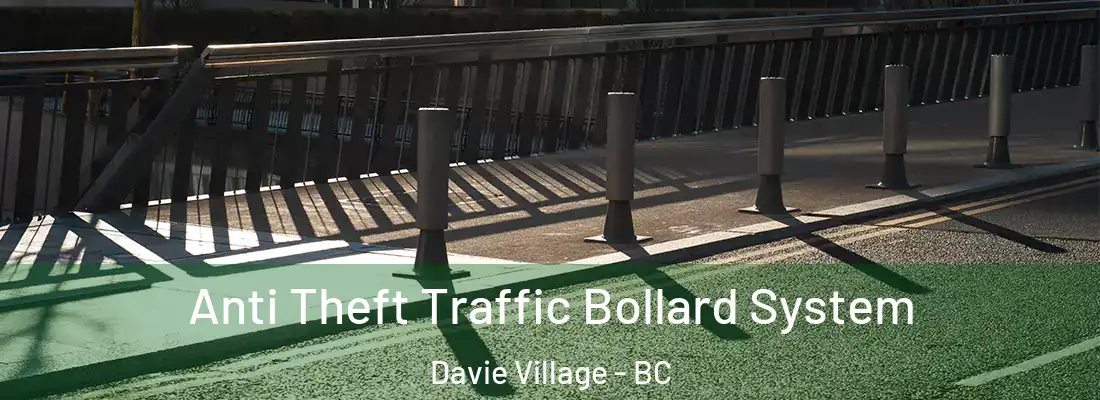  Anti Theft Traffic Bollard System Davie Village - BC