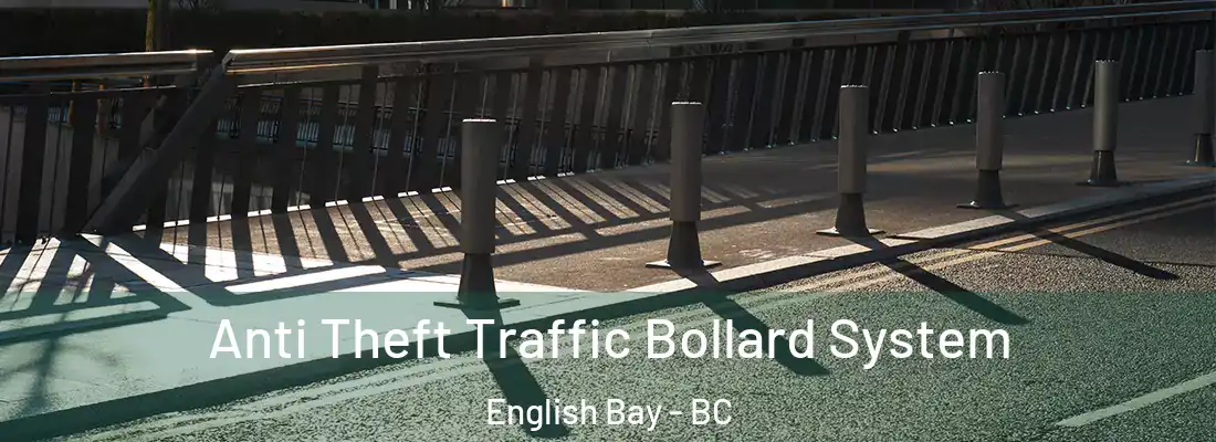  Anti Theft Traffic Bollard System English Bay - BC