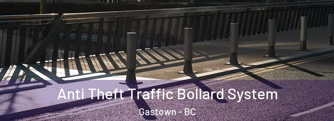  Anti Theft Traffic Bollard System Gastown - BC