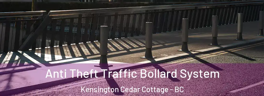 Anti Theft Traffic Bollard System Kensington Cedar Cottage - BC