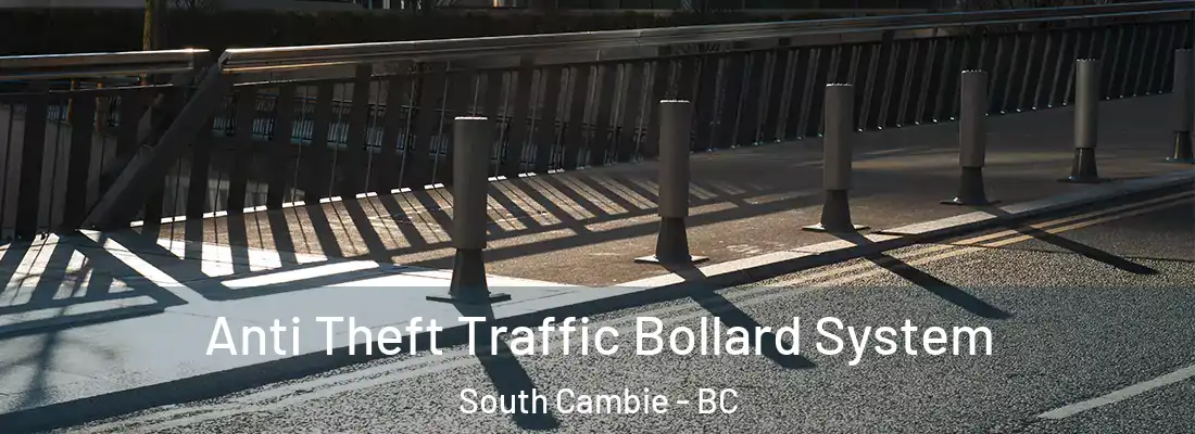  Anti Theft Traffic Bollard System South Cambie - BC