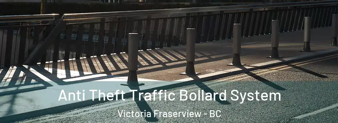  Anti Theft Traffic Bollard System Victoria Fraserview - BC