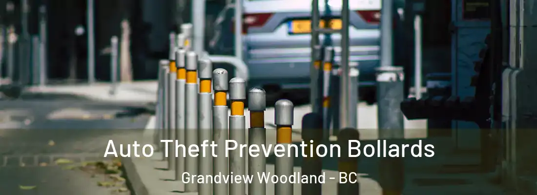  Auto Theft Prevention Bollards Grandview Woodland - BC