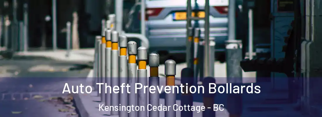  Auto Theft Prevention Bollards Kensington Cedar Cottage - BC
