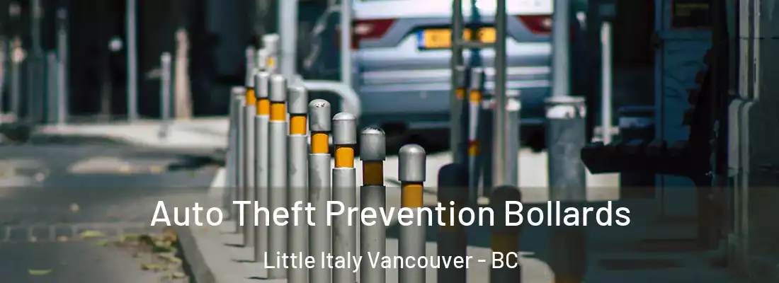  Auto Theft Prevention Bollards Little Italy Vancouver - BC