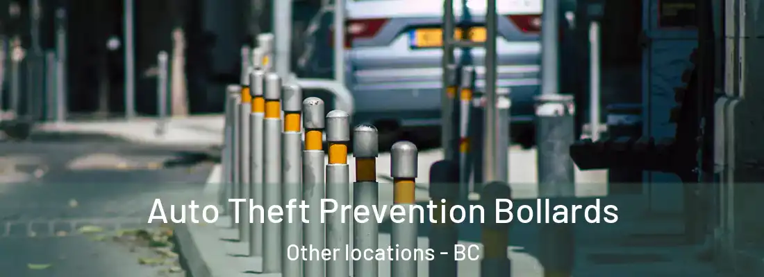  Auto Theft Prevention Bollards Other locations - BC