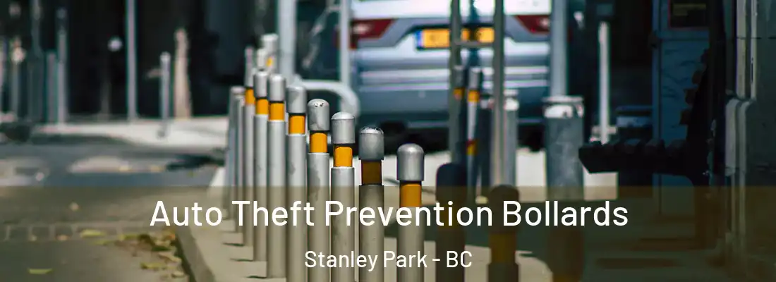  Auto Theft Prevention Bollards Stanley Park - BC