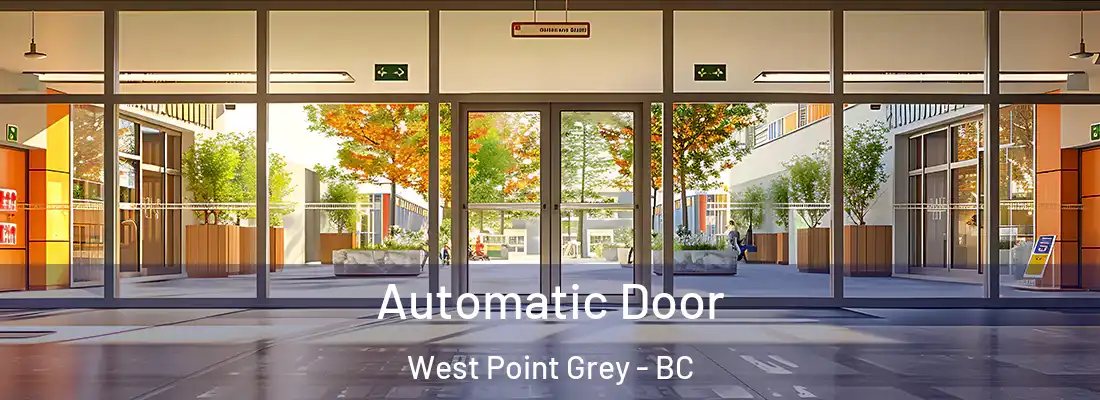  Automatic Door West Point Grey - BC
