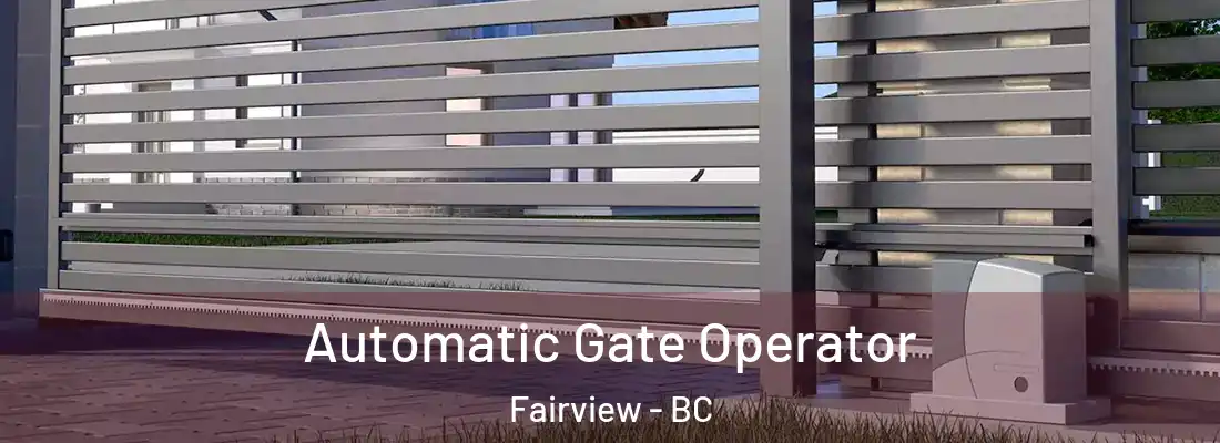  Automatic Gate Operator Fairview - BC