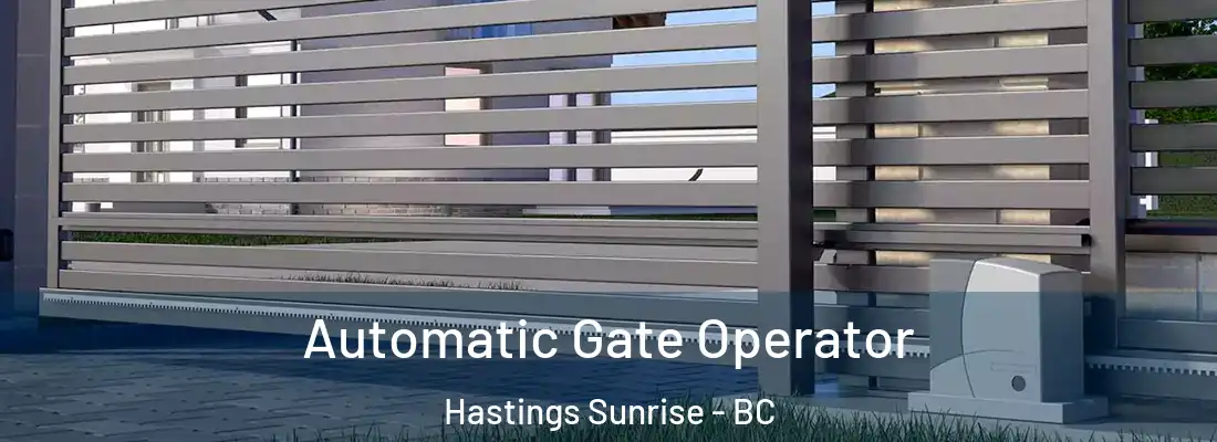  Automatic Gate Operator Hastings Sunrise - BC