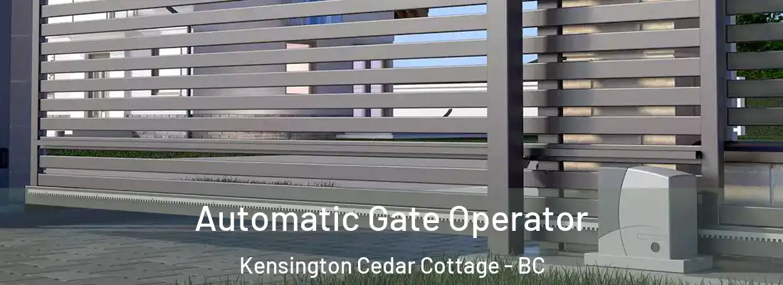  Automatic Gate Operator Kensington Cedar Cottage - BC
