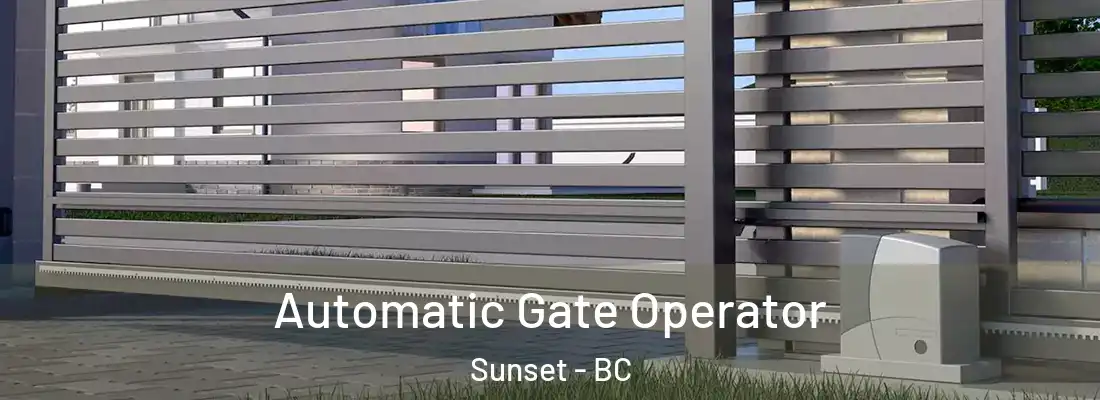  Automatic Gate Operator Sunset - BC