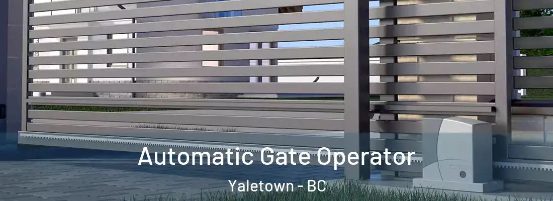  Automatic Gate Operator Yaletown - BC