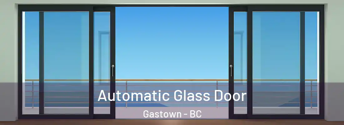  Automatic Glass Door Gastown - BC