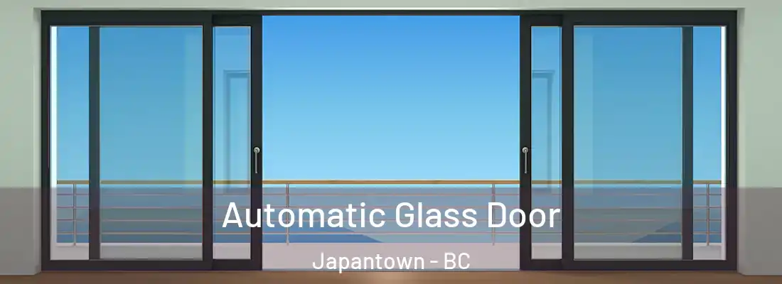  Automatic Glass Door Japantown - BC