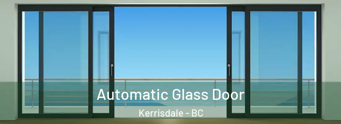  Automatic Glass Door Kerrisdale - BC