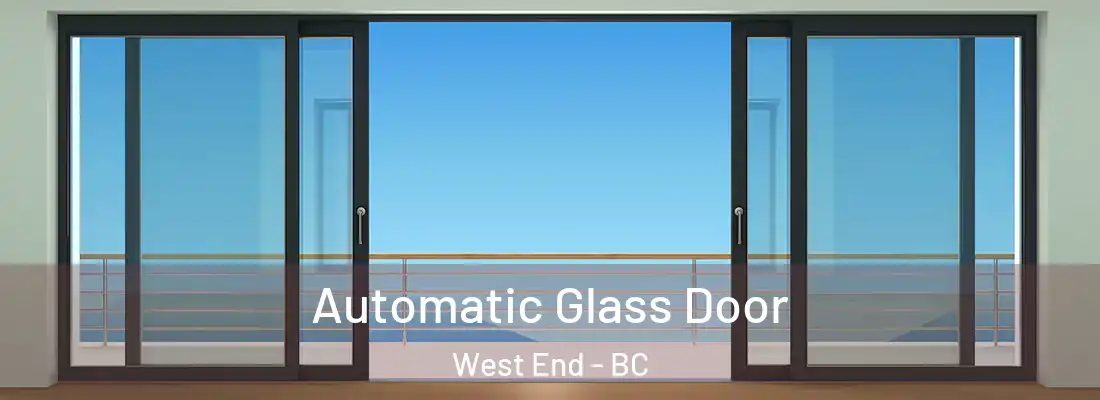  Automatic Glass Door West End - BC