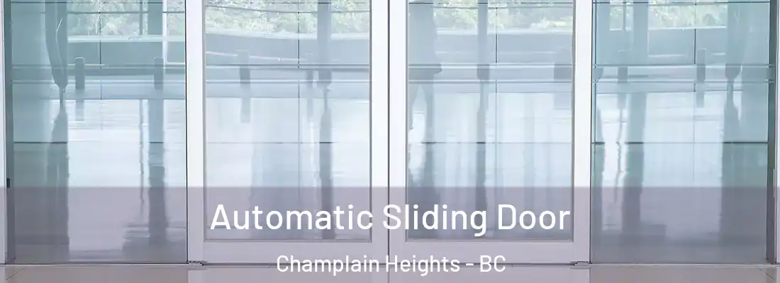  Automatic Sliding Door Champlain Heights - BC