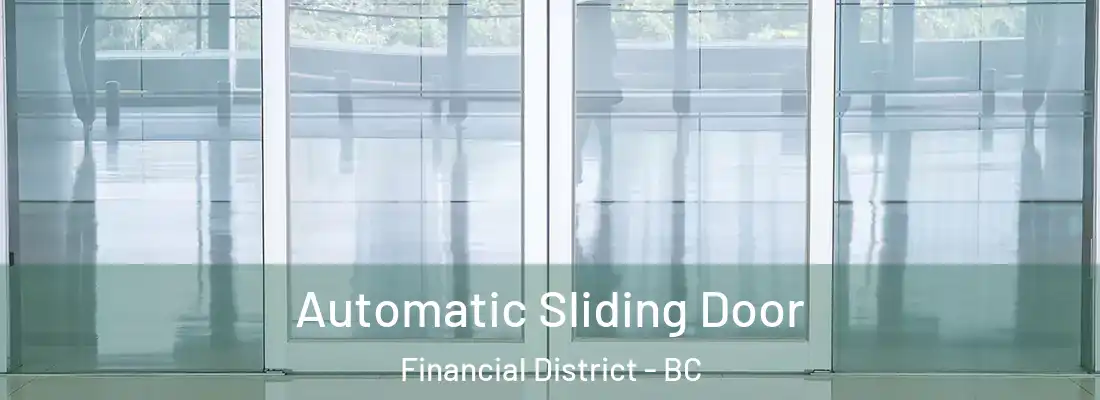  Automatic Sliding Door Financial District - BC