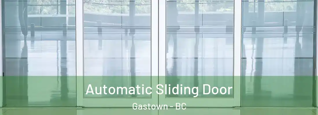  Automatic Sliding Door Gastown - BC