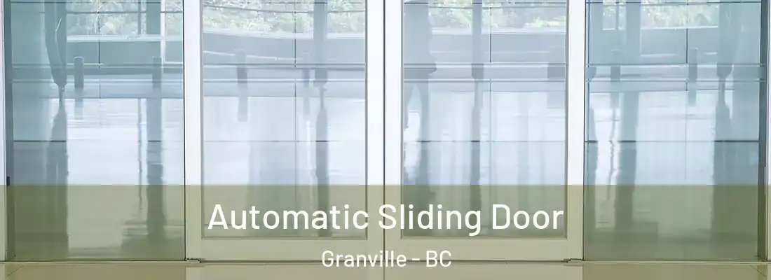  Automatic Sliding Door Granville - BC