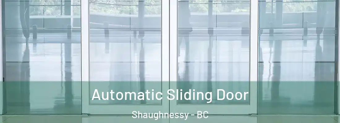  Automatic Sliding Door Shaughnessy - BC
