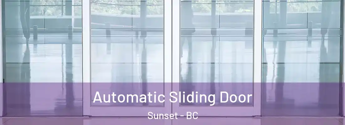  Automatic Sliding Door Sunset - BC