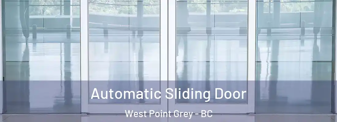  Automatic Sliding Door West Point Grey - BC