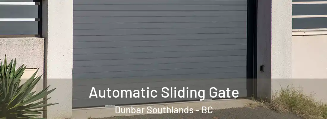  Automatic Sliding Gate Dunbar Southlands - BC