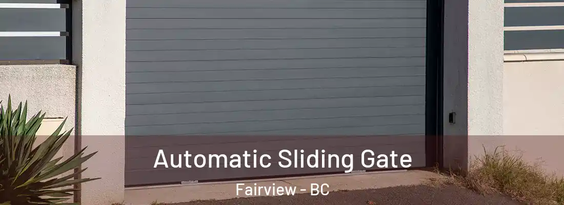  Automatic Sliding Gate Fairview - BC