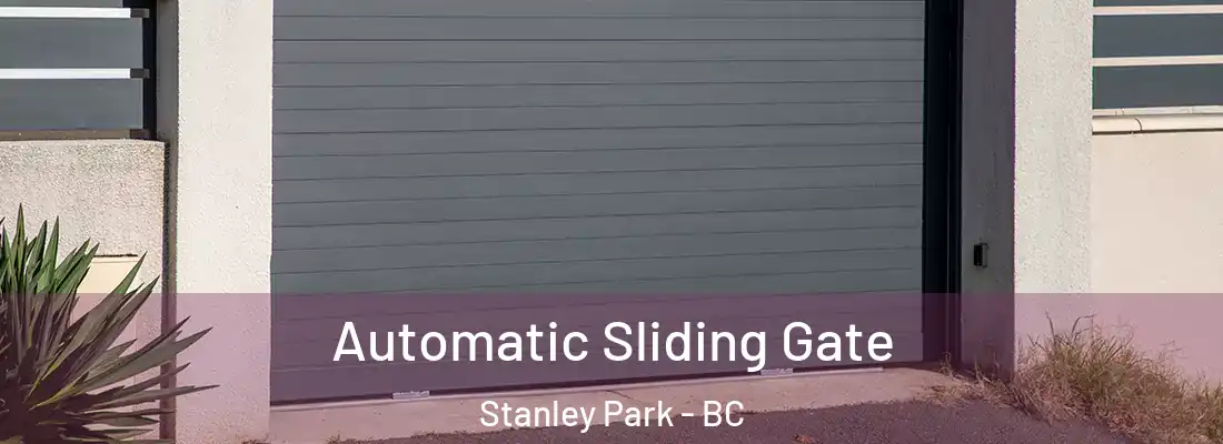  Automatic Sliding Gate Stanley Park - BC