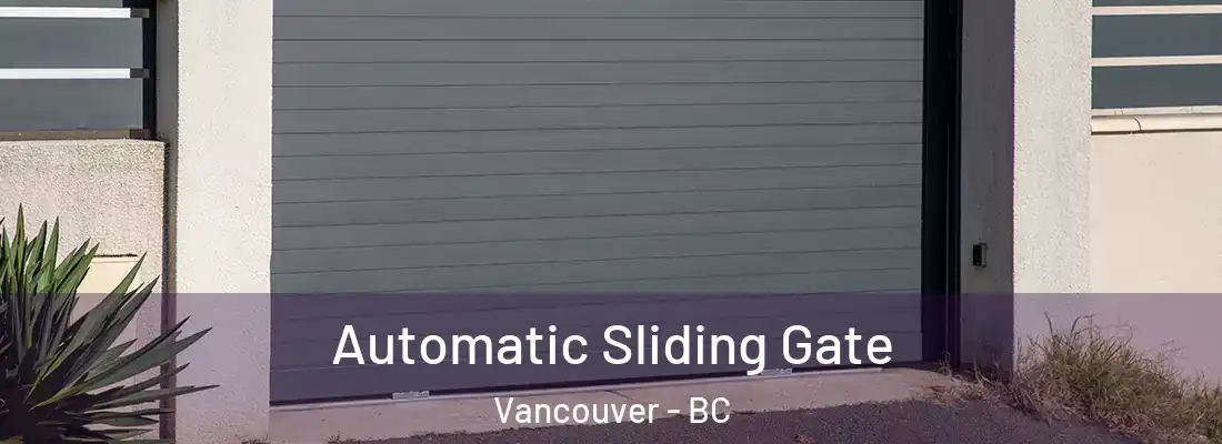  Automatic Sliding Gate Vancouver - BC