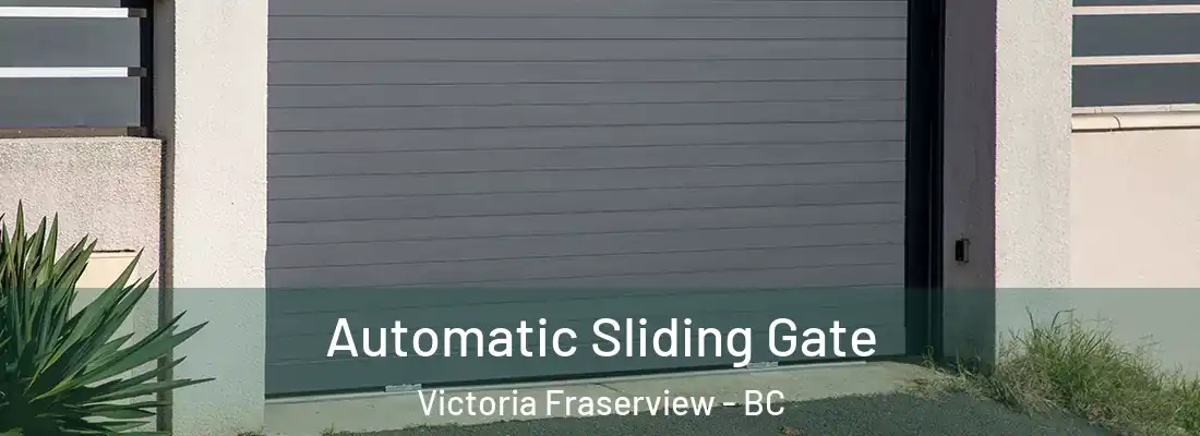  Automatic Sliding Gate Victoria Fraserview - BC