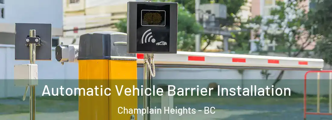  Automatic Vehicle Barrier Installation Champlain Heights - BC