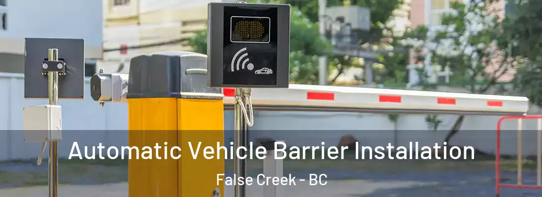  Automatic Vehicle Barrier Installation False Creek - BC