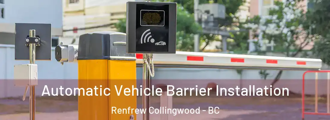  Automatic Vehicle Barrier Installation Renfrew Collingwood - BC