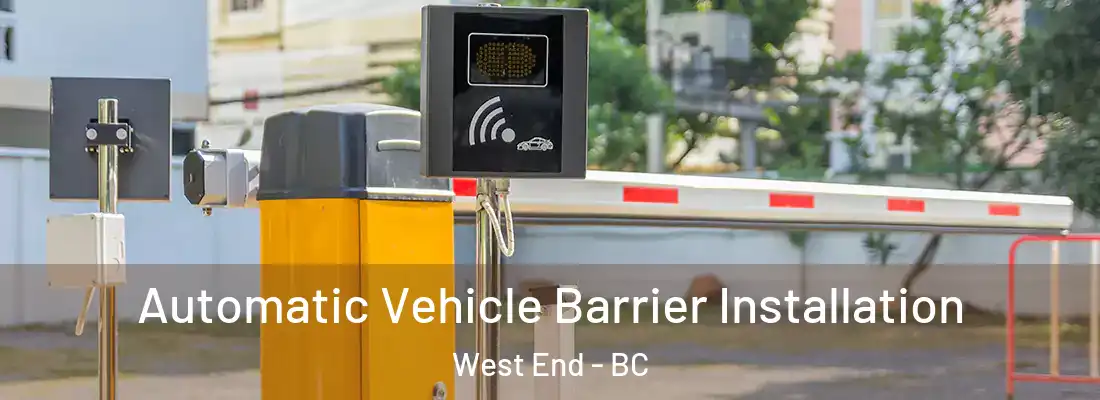  Automatic Vehicle Barrier Installation West End - BC