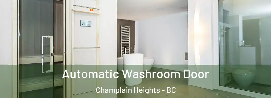  Automatic Washroom Door Champlain Heights - BC