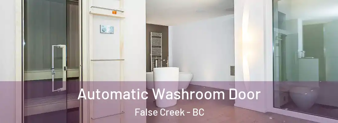  Automatic Washroom Door False Creek - BC