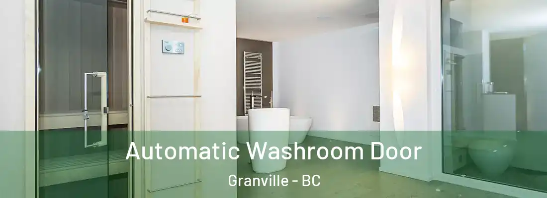  Automatic Washroom Door Granville - BC