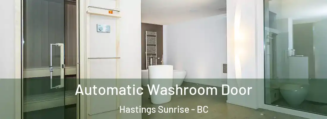  Automatic Washroom Door Hastings Sunrise - BC