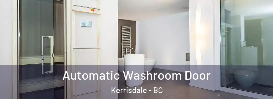  Automatic Washroom Door Kerrisdale - BC