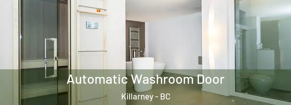  Automatic Washroom Door Killarney - BC