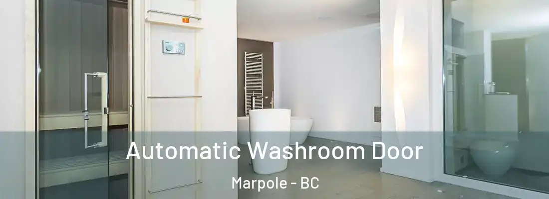  Automatic Washroom Door Marpole - BC
