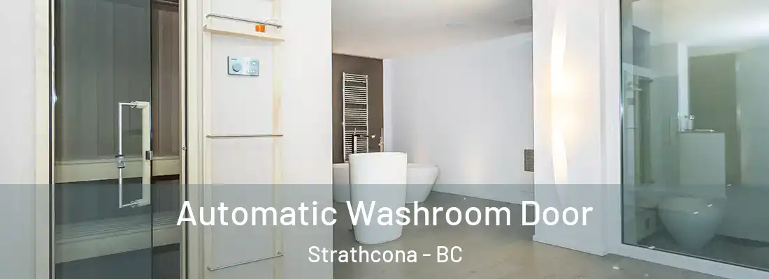  Automatic Washroom Door Strathcona - BC